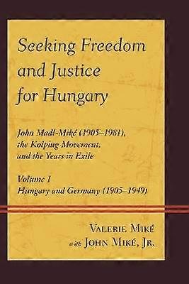 Seeking Freedom and Justice for Hungary