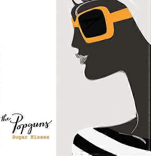 Popguns - Sugar Kisses  [COMPACT DISCS] USA import