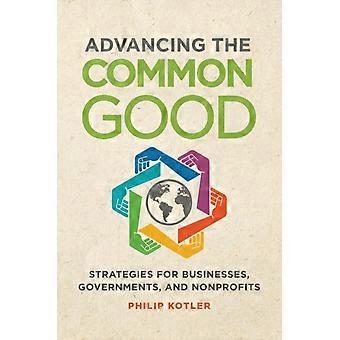 Promovendo o Bem Comum: Estratégias para Empresas, Governos e Organizações Sem Fins Lucrativos - Philip Kotler