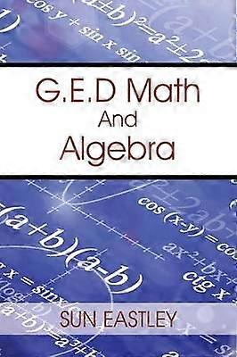 G.E.D Math And Algebra