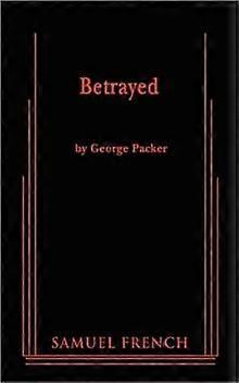Betrayed - George Packer