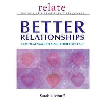 Der Relate-Ratgeber für bessere Beziehungen: Praktische Tipps, wie Ihre Liebe Bestand hat – von Experten für Eheberatung