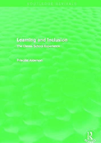 Learning and Inclusion (Routledge Revivals): The Cleves School Experience