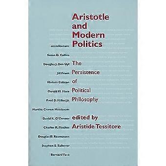 Aristoteles und moderne Politik: die Persistenz der politischen Philosophie
