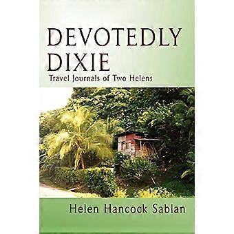 Dedicato Dixie: Diari di viaggio di due helens