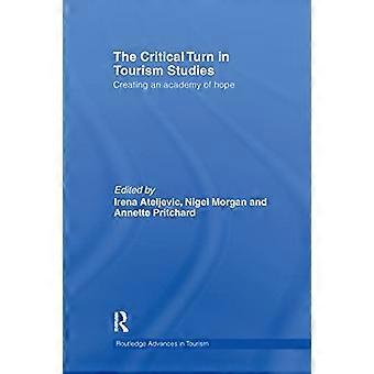 Le tournant critique des études touristiques : la création d’une académie de l’espoir (Advances in Tourism)