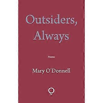 Outsiders, alltid