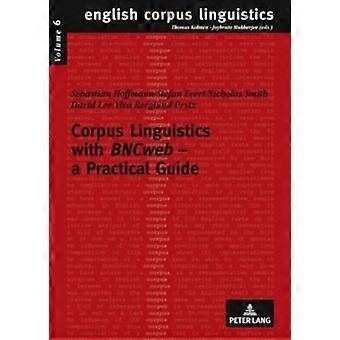 Corpus lingvistikk med Bncweb - En praktisk guide