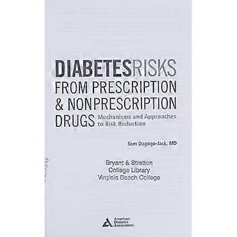 Diabetes risks from prescription and nonprescription drugs mechanisms and approaches to risk reduction