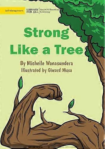 Strong like a tree