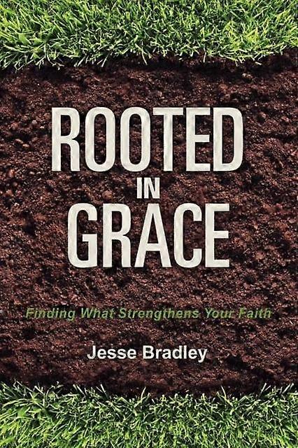 Rooted In Grace - Jesse Bradley - Paperback - en Book