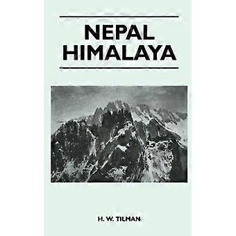 Nepal Himalaya - H. W. Tilman - Paperback - English Book - History
