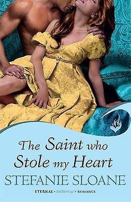 The Saint Who Stole My Heart: Regency Rogues Book 4