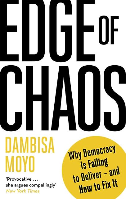Edge Of Chaos by Dambisa Moyo Paperback
