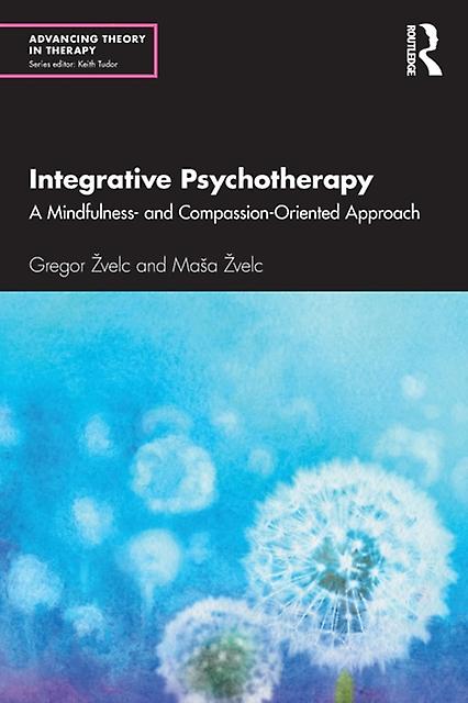 Integrative Psychotherapy by Masa Zvelc Paperback