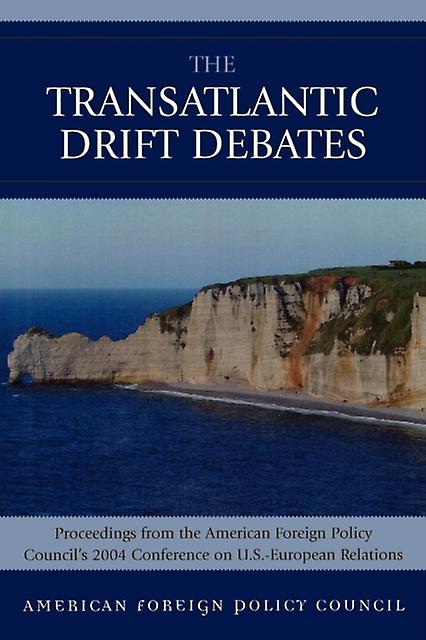 The Transatlantic Drift Debates Paperback Book