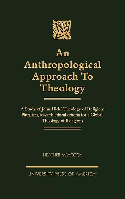 An Anthropological Approach To Theology by Heather Meacock Paperback Book