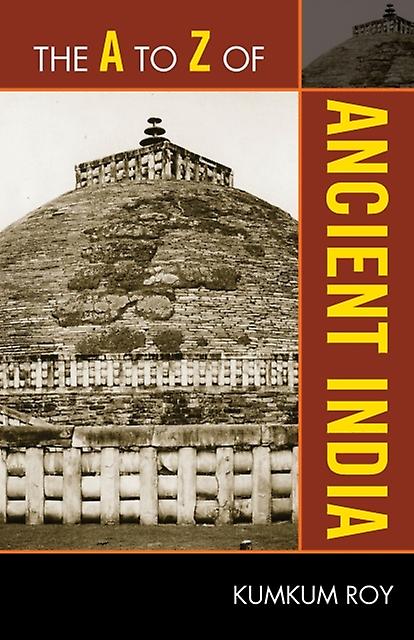 The A To Z Of Ancient India by Kumkum Roy Paperback Book