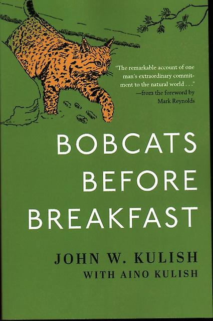 Bobcats Before Breakfast by John Kulish Paperback Book
