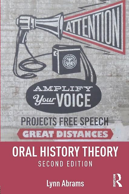 Oral History Theory by Lynn Abrams Paperback