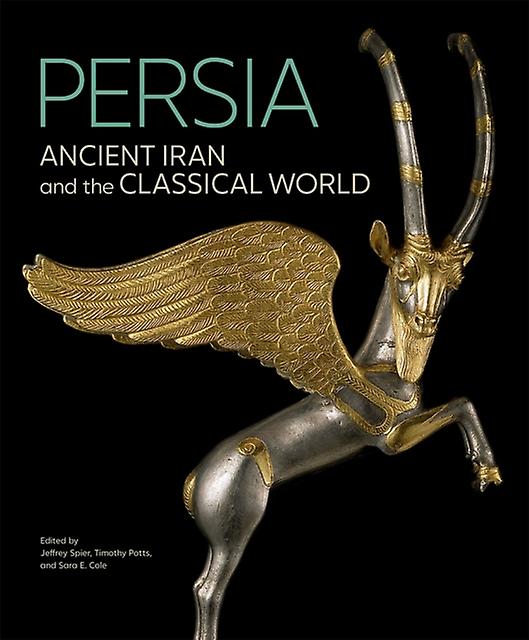Persia Ancient Iran And The Classical World by Sara E. Cole Paperback Book