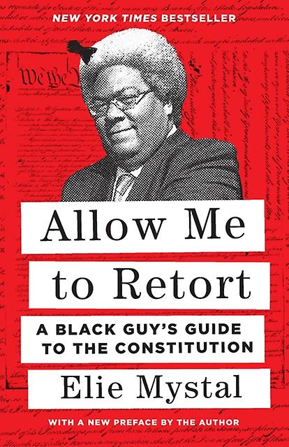 Allow Me To Retort by Elie Mystal Paperback Book