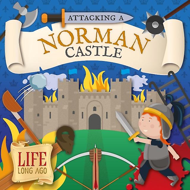 Attacking A Norman Castle - Robin Twiddy
