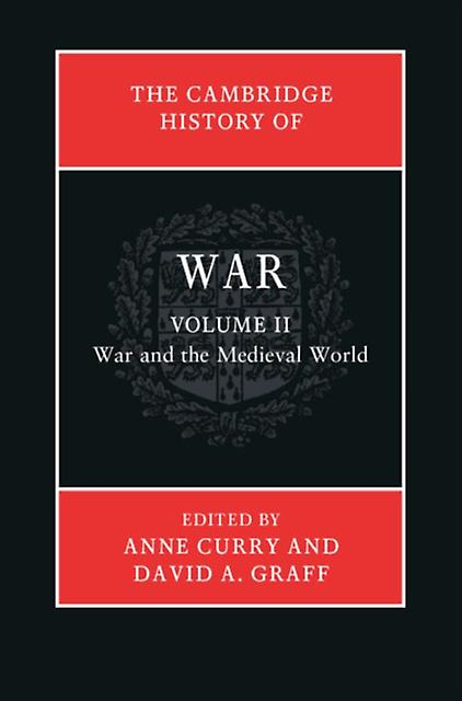 The Cambridge History Of War Volume 2 War And The Medieval World by David A. Kansas State University Graff Paperback Book