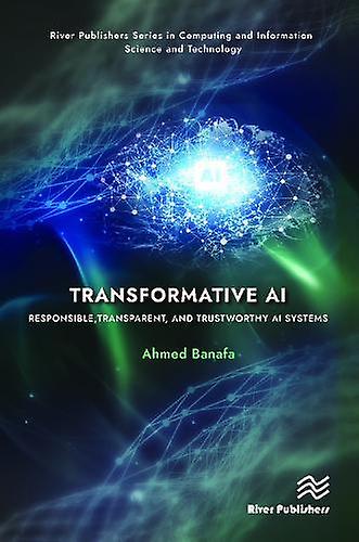 Transformative Ai by Ahmed Banafa Hardback Book