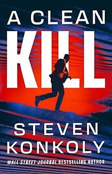 A Clean Kill by Steven Konkoly Paperback