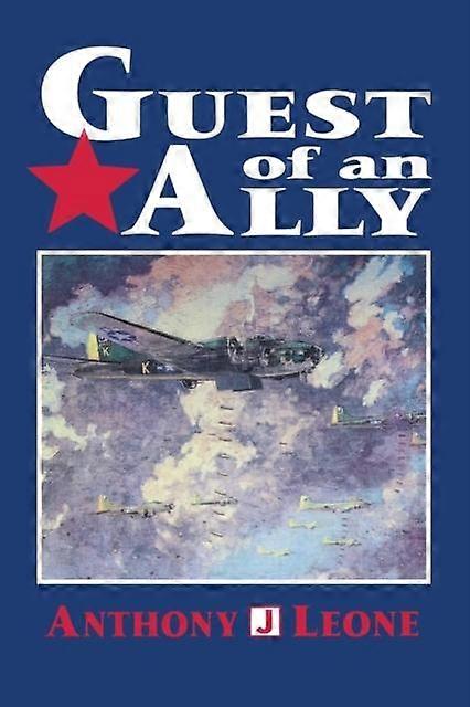 Guest Of An Ally by Anthony J. Leone Paperback