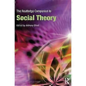 Der Routledge Companion zur Sozialtheorie