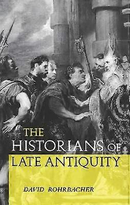 The Historians of Late Antiquity