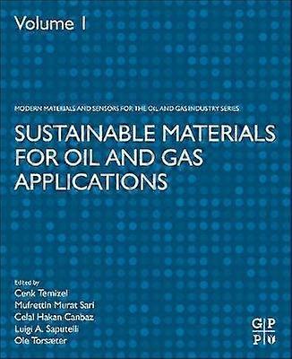 Sustainable Materials for Oil and Gas Applications