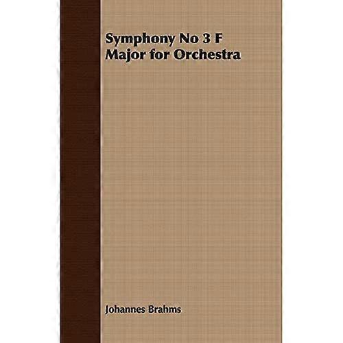 Symphony No 3 F Major for Orchestra