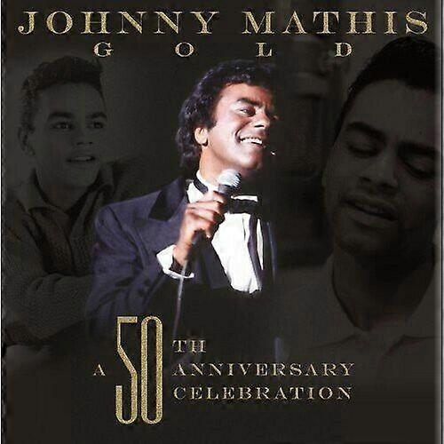 Johnny Mathis Gold A 50th Anniversary Celebration CD