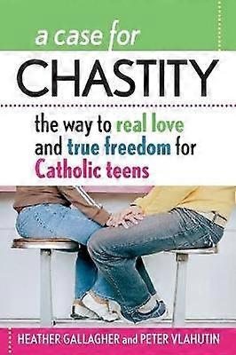 A Case for Chastity