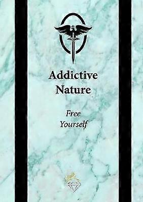 Addictive Nature