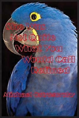 She Was Not Quite What You Would Call Refined Part One Klartri Trilogy 1