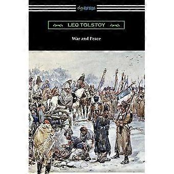 War and Peace (Translated by Louise and Aylmer Maude)