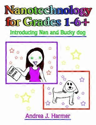 Nanotechnology for Grades 1-6+