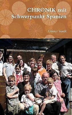 Vendt G: CHRONIK mit Schwerpunkt Spanien