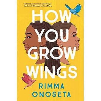 How You Grow Wings - Rimma Onoseta