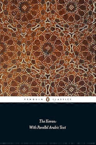 The Koran: With Parallel Arabic Text