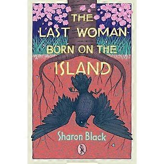 The Last Woman Born on the Island