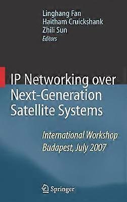 IP Networking over Next-Generation Satellite Systems