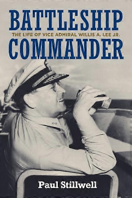 Battleship Commander od Stillwell & Paul L & USNR Ret. Brožovaná kniha