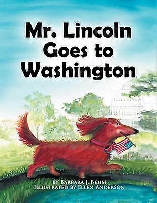 Mr. Lincoln Goes to Washington