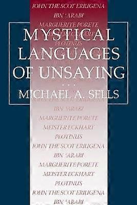 Mystical Languages of Unsaying