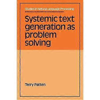 Systemic Text Generation As Problem Solving - Terry Patten - Paperback - en Book